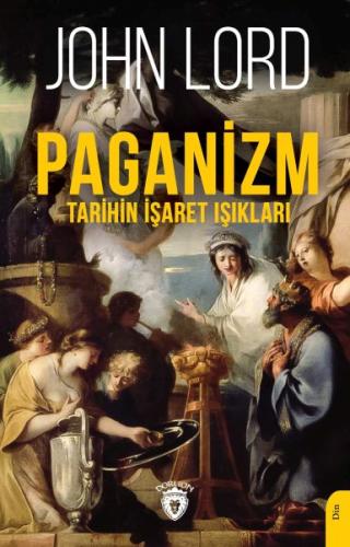 Paganizm (Tarihin İşaret Işıkları) | Kitap Ambarı