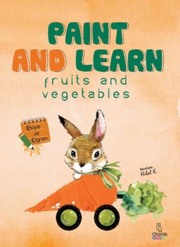 Paint and Learn - Fruits and Vegetables | Kitap Ambarı