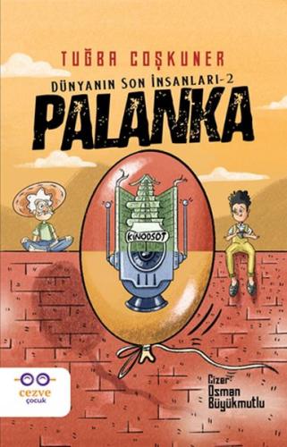 Palanka - Dünyanın Son İnsanları- 2 | Kitap Ambarı