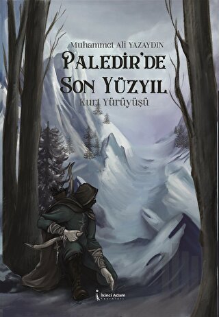 Paledir'de Son Yüzyıl - Kurt Yürüyüşü | Kitap Ambarı