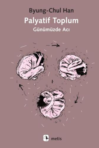 Palyatif Toplum - Günümüzde Acı | Kitap Ambarı