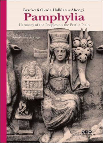 Pamphylia: Bereketli Ovada Halkların Ahengi (Ciltli) | Kitap Ambarı