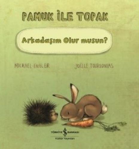 Pamuk İle Toprak - Arkadaşım Olur musun? | Kitap Ambarı