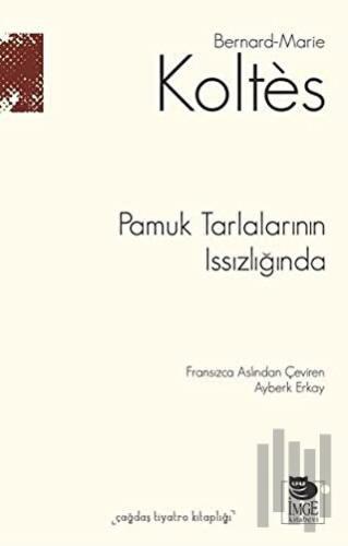 Pamuk Tarlalarının Issızlığında | Kitap Ambarı