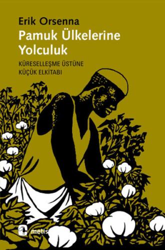 Pamuk Ülkelerine Yolculuk | Kitap Ambarı