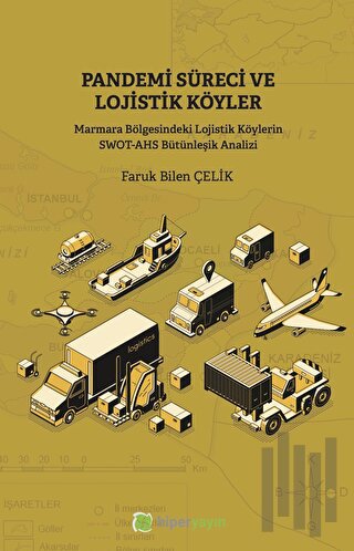 Pandemi Süreci ve Lojistik Köyler | Kitap Ambarı