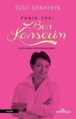 Panik Yok! Ben Kanserim | Kitap Ambarı