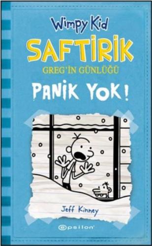 Panik Yok! - Saftirik Greg’in Günlüğü 6 (Ciltli) | Kitap Ambarı