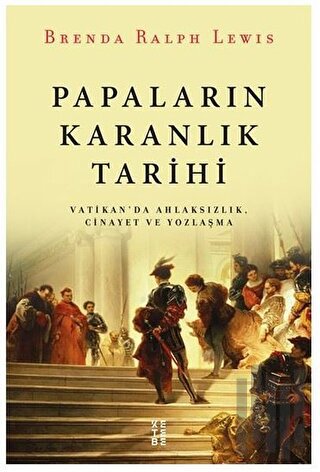 Papaların Karanlık Tarihi | Kitap Ambarı