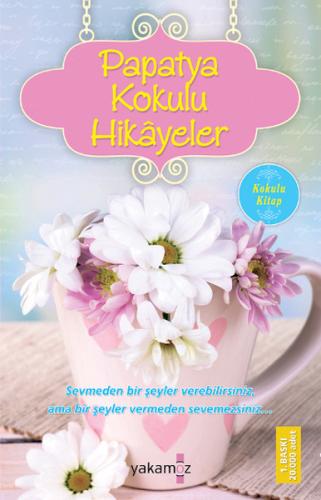 Papatya Kokulu Hikayeler (Kokulu Kitap) | Kitap Ambarı