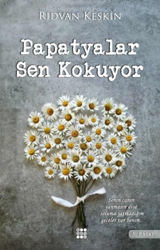 Papatyalar Sen Kokuyor | Kitap Ambarı