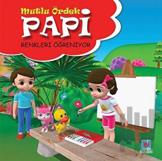 Papi Renkleri Öğreniyor - Mutlu Ördek | Kitap Ambarı