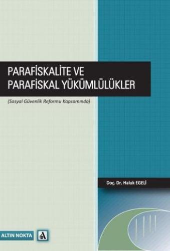 Parafiskalite ve Parafiskal Yükümlülükler (Sosyal Güvenlik Reformu Kap