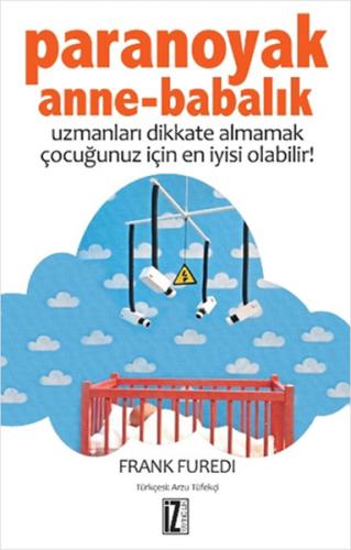 Paranoyak Anne-Babalık | Kitap Ambarı