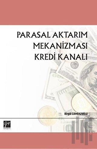 Parasal Aktarım Mekanizması Kredi Kanalı | Kitap Ambarı