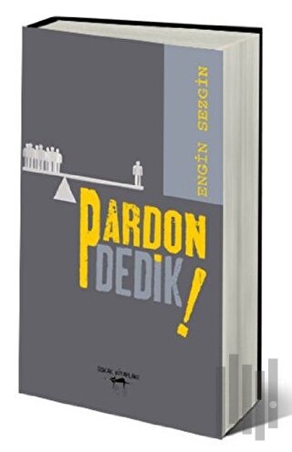 Pardon Dedik! | Kitap Ambarı