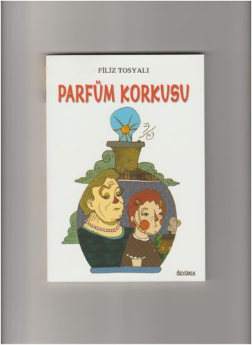 Parfüm Korkusu | Kitap Ambarı