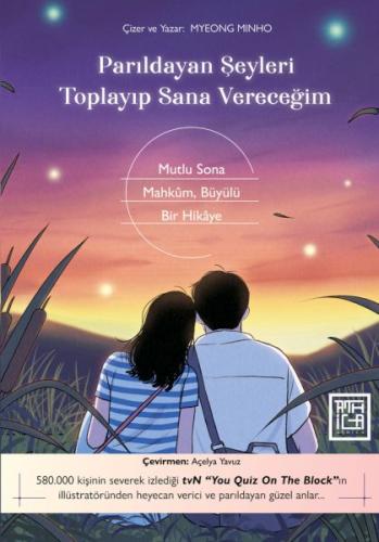 Parıldayan Şeyleri Toplayıp Sana Vereceğim | Kitap Ambarı