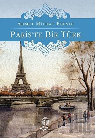 Paris’te Bir Türk | Kitap Ambarı