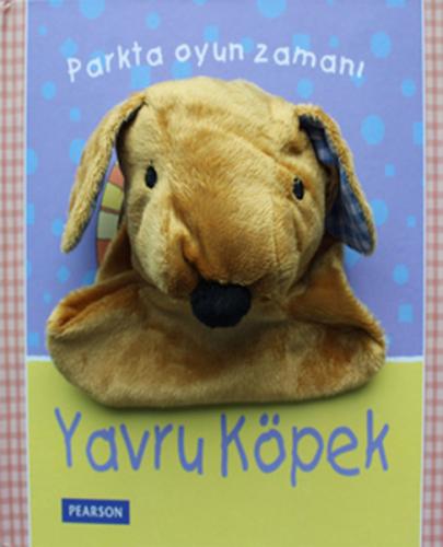 Parkta Oyun Zamanı / Yavru Köpek | Kitap Ambarı