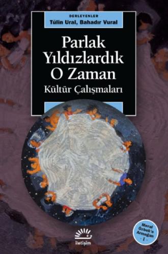 Parlak Yıldızlardık O Zaman | Kitap Ambarı