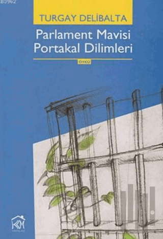 Parlament Mavisi Portakal Dilimleri | Kitap Ambarı