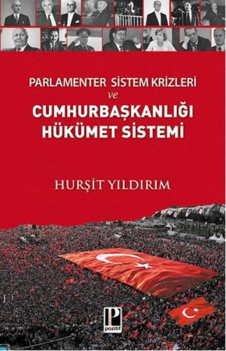 Parlamenter Sistem Krizleri ve Cumhurbaşkanlığı Hükümet Sistemi | Kita