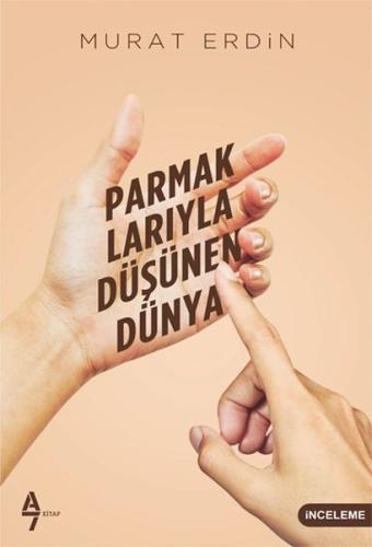 Parmaklarıyla Düşünen Dünya | Kitap Ambarı