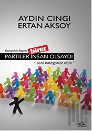 Partiler Birer İnsan Olsaydı | Kitap Ambarı