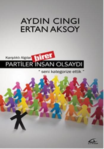 Partiler Birer İnsan Olsaydı | Kitap Ambarı