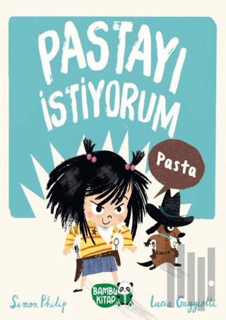 Pastayı İstiyorum | Kitap Ambarı