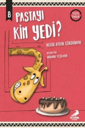 Pastayı Kim Yedi - Yıldızlı Öyküler | Kitap Ambarı