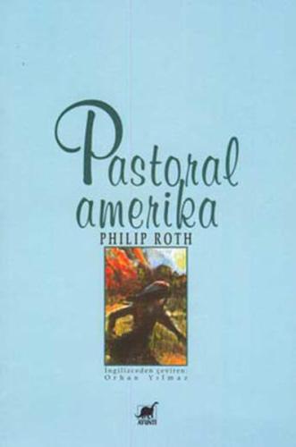 Pastoral Amerika | Kitap Ambarı