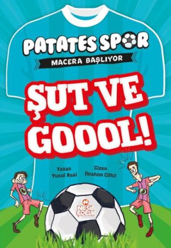 Şut ve Goool! - Patatesspor Macera Başlıyor | Kitap Ambarı