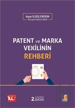 Patent ve Marka Vekilinin Rehberi | Kitap Ambarı