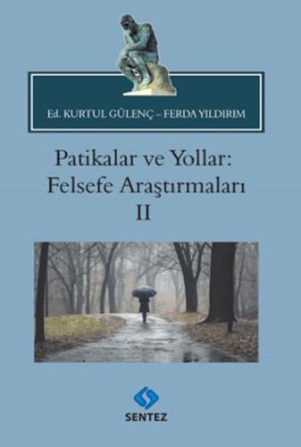 Patikalar ve Yollar: Felsefe Araştırmaları II | Kitap Ambarı