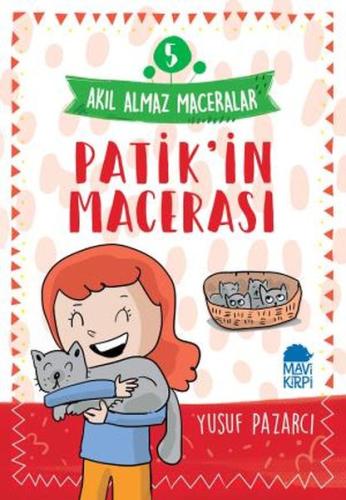 Patik'in Macerası - Akıl Almaz Maceralar 5 | Kitap Ambarı