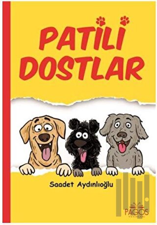 Patili Dostlar | Kitap Ambarı