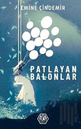 Patlayan Balonlar | Kitap Ambarı