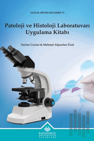 Patoloji ve Histoloji Laboratuvarı Uygulama Kitabı | Kitap Ambarı