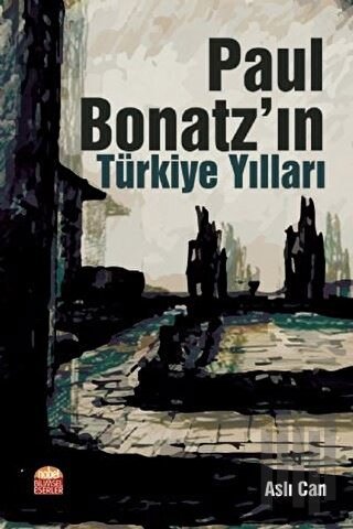 Paul Bonatz’ın Türkiye Yılları | Kitap Ambarı