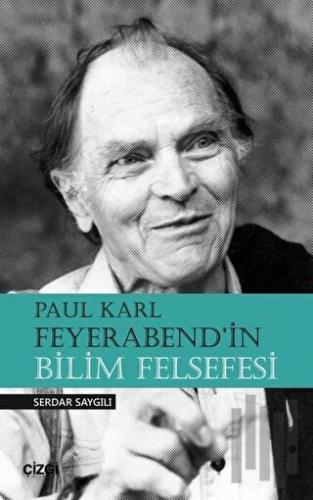 Paul Karl Feyerabend'in Bilim Felsefesi | Kitap Ambarı