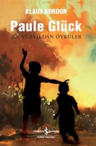 Paule Glück 20. Yüzyıldan Öyküler | Kitap Ambarı