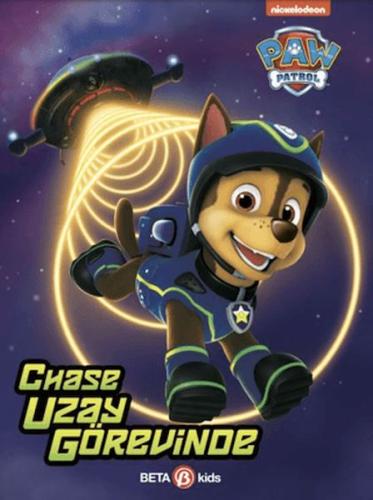 Paw Patrol - Chase Uzay Görevinde | Kitap Ambarı