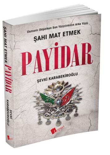 Payidar: Şahı Mat Etmek | Kitap Ambarı