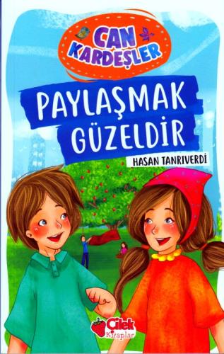 Paylaşmak Güzeldir - Can Kardeşler 1 | Kitap Ambarı