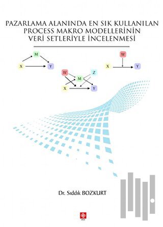 Pazarlama Alanında En Sık Kullanılan Process Makro Modellerinin Veri S
