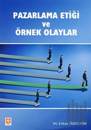 Pazarlama Etiği ve Örnek Olaylar | Kitap Ambarı