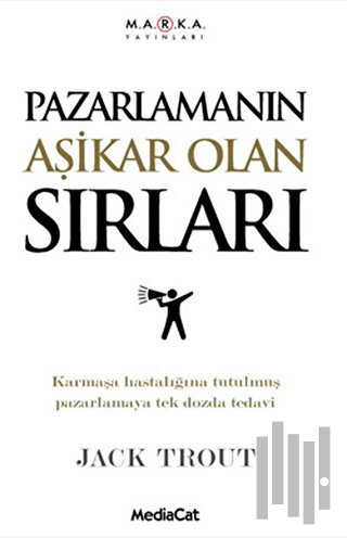 Pazarlamanın Aşikar Olan Sırları | Kitap Ambarı