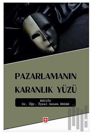 Pazarlamanın Karanlık Yüzü | Kitap Ambarı